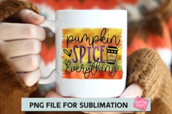 Pumpkin Spice Everything, Fall Sublimation Mug, Autumn PNG Product Image 1