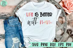 Life Is Better With Mum | A Mum SVG Product Image 1