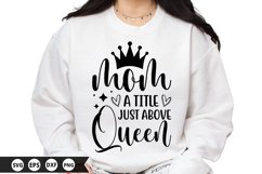 Mom a title just above queen - Mother&#039;s Day SVG Design Product Image 1