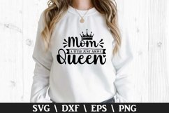 Mom a Title just above Queen - Mother&#039;s Day Design Product Image 1