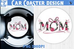 Mothers day Car Coaster | Flowers, Bow | MOM Product Image 1