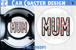 Mothers day Car Coaster | Flowers | MOM Product Image 1