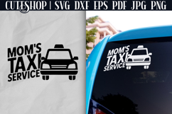 Mom&#039;s Taxi SVG - Mom Car Decal SVG, Funny Mom SVG Product Image 1