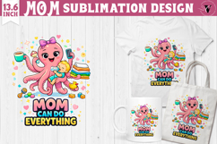 Mothers day clipart | Mom can do everything Sublimation Product Image 1