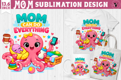 Mothers day clipart | Mom can do everything Sublimation Product Image 1