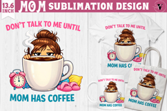 Mothers day clipart | Mom Has Coffee Sublimation Product Image 1