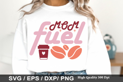 Mom Fuel - Mother's Day SVG Design Product Image 1