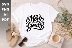 Mom Goals SVG Cute Mother's Day Typography Design Product Image 1