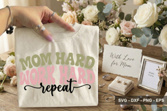 Mom Hard Work Hard Repeat - Mother's Day Design Product Image 2