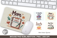 Mouse Pad Mom Humor Quotes Product Image 1