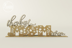 The Best Mom Ever Standing Sign Product Image 4