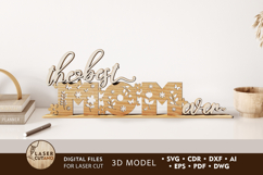 The Best Mom Ever Standing Sign Product Image 7