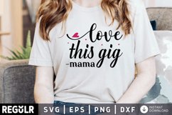 Love this gig mama SVG, Mom Hustle SVG Design Product Image 1
