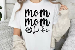 Mom Life SVG, Game Day SVG, Funny Soccer Mom SVG Product Image 3