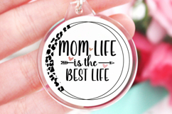 Mom life is the best life SVG, Mama Keychain SVG Product Image 1