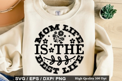Mom Life Is The Best Life - Mother's Day SVG Design Product Image 1