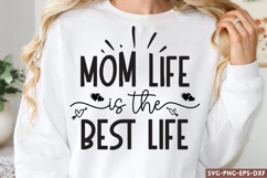 Mom life is the best life svg, Mom Quotes SVG Product Image 1