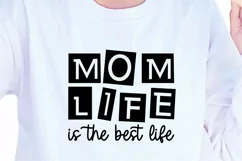Mom Life is The Best Life Shirt SVG | Mother's Day Saying Product Image 1