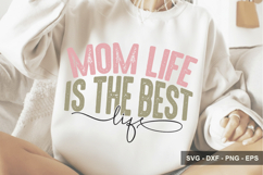 Mom Life Is The Best Life - Mother's Day Design Product Image 1