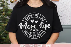 Mom Life Powered By Love SVG, Fueled By Coffee SVG Cut file Product Image 3