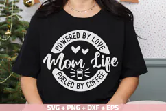 Mom Life Powered By Love SVG, Fueled By Coffee SVG Cut file Product Image 3