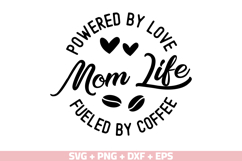 Mom Life Powered By Love SVG, Fueled By Coffee SVG Bundle Product Image 8