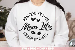 Mom Life Powered By Love SVG, Fueled By Coffee SVG Cut file Product Image 1