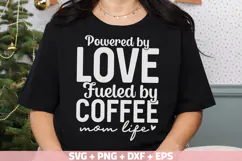 Mom Life Powered By Love SVG, Fueled By Coffee SVG Cut file Product Image 3