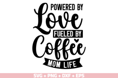 Mom Life Powered By Love SVG, Fueled By Coffee SVG Bundle Product Image 14