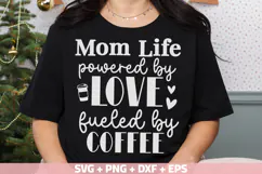 Mom Life Powered By Love SVG, Fueled By Coffee SVG Cut file Product Image 3