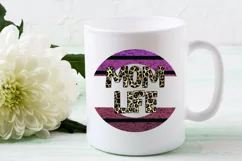 MOM QUOTES SUBLIMATION DESIGN IDEAS- MOTHERS DAY SUBLIMATION DESIGN