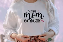 Im that mom sorrynotsorry SVG, Mom Hustle SVG Design Product Image 2