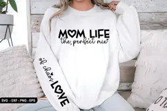Mom Life the perfect mix - Sleeve Design, T-Shirt Design Product Image 3