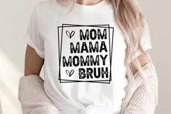 Mom Mama Mommy Bruh SVG, Best Mom Ever SVG, Mom Life SVG Product Image 2