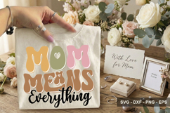 Mom Means Everything - Mother's Day Design Product Image 2