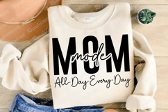 Mom Mode All Day Every Day SVG Design, Mother&#039;s Day SVG Product Image 3