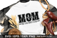 Mom Mode All Day Every Day SVG - Mother&#039;s Design Product Image 1