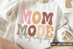Mom Mode All Day Every Day - Mother's Day Design Product Image 1
