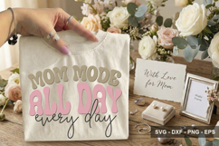 Mom Mode All Day Every Day - Mother's Day Design Product Image 2