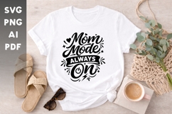Mom Mode Always On SVG Funny Mom Life Quote Cut File Product Image 1