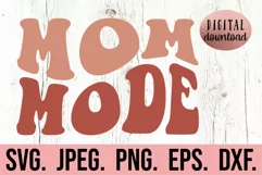Mom Mode Groovy Retro Wavy SVG - Mothers Day SVG - Mama Mode Product Image 1
