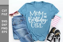 Mom of the Birthday Girl, Hand Lettered Party tee SVG Product Image 1