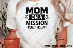 Mom On A Mission Black Friday SVG, Black Friday SVG Product Image 2