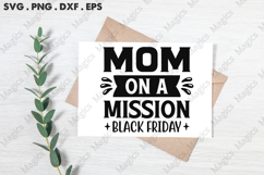 Mom On A Mission Black Friday SVG, Black Friday SVG Product Image 3