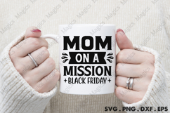 Mom On A Mission Black Friday SVG, Black Friday SVG Product Image 4