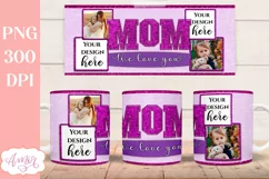 Mom Photo Mug Wrap PNG for sublimation, Mother's day mug PNG Product Image 1