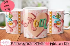 Love Mom mug wrap PNG| Mother's day sublimation graphic Product Image 1
