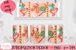 Love Mom mug wrap PNG| Mother's day sublimation graphic Product Image 2