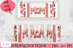 Love Mom mug wrap PNG| Mother's day sublimation graphic Product Image 2