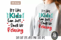 Funny Mom Quotes SVG| It's Like Kids can Just Smell us Relaxing